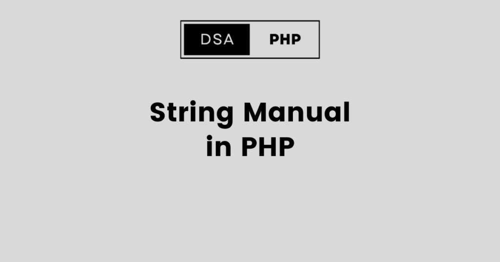 PHP String Manual: A Complete Guide to String Operations in PHP Programming